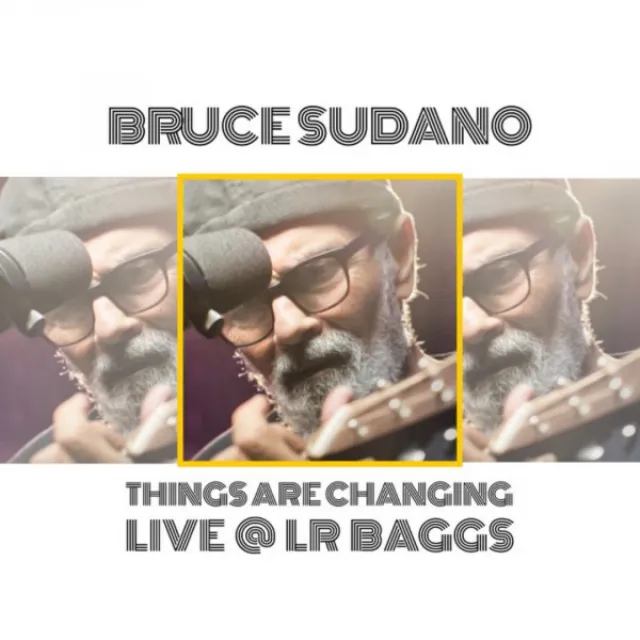 Things Are Changing (Live at LR Baggs)