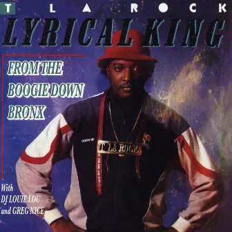 Lyrical King from the Boogie Down Bronx by T La Rock