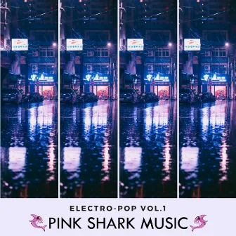 Electro-Pop Vol. 1 by Pop Pink Shark Music