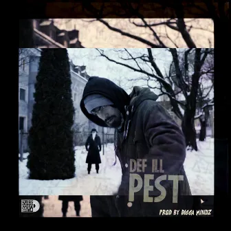 Pest by Def ILL