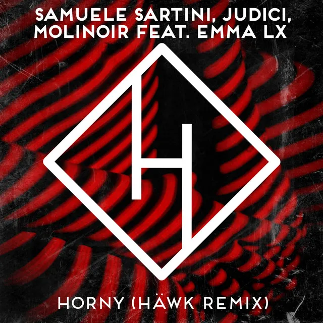 Horny - HÄWK Remix