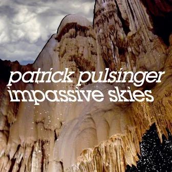 Impassive Skies by Patrick Pulsinger