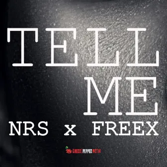 Tell Me by NRS