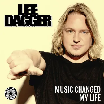 Music Changed My Life by Lee Dagger