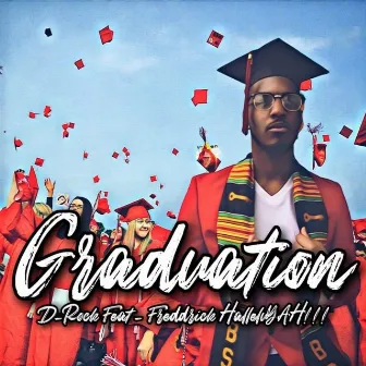 Graduation by D-Rock