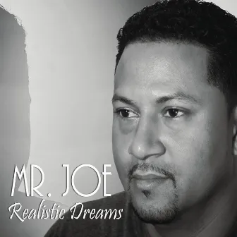 Realistic Dreams by Mr Joe