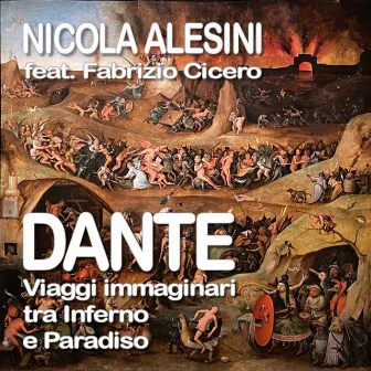 Dante viaggi immaginari tra Inferno e Paradiso by Nicola Alesini