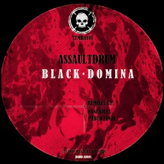 Black Domina [Incl.Remixes] by AssaultDrum