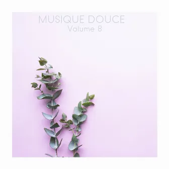 Musique douce, Vol. 8 by Berceuses