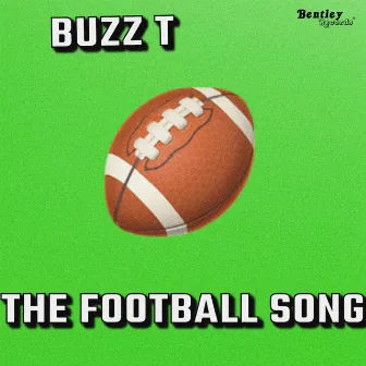 The Football Song by Buzz T