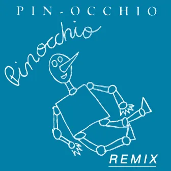 Pinocchio ( Remix ) by Pin-occhio