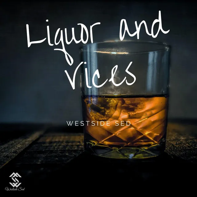 Liquor and Vices