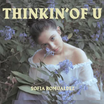 Thinkin' Of U by Sofia