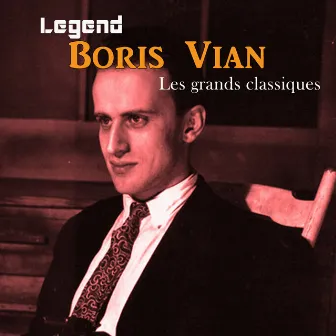 Legend: Les grands classiques - Boris Vian by Boris Vian