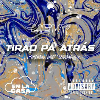 TIRAO PA' ATRÁS by En La Casa PR