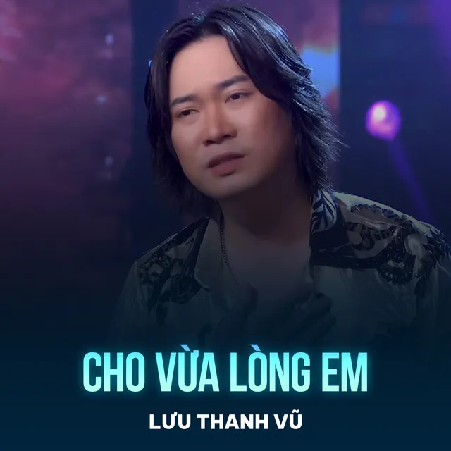 Cho Vừa Lòng Em