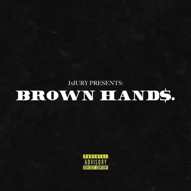 Brown Hands.