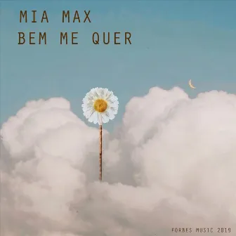 Bem Me Quer by MiaMax