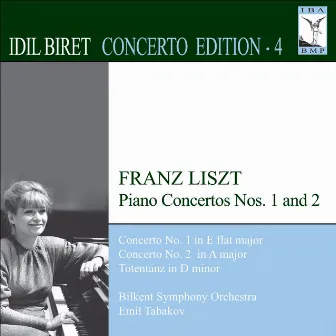 Liszt, F.: Piano Concertos Nos. 1 and 2 / Totentanz by Bilkent Symphony Orchestra