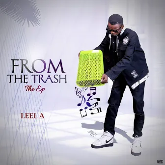 From The Trash by Leel A