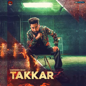 Takkar by Varinder Brar