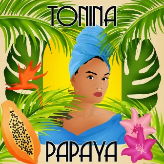 Papaya by Tonina