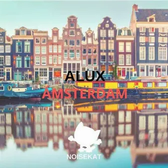 Amsterdam by ALUX