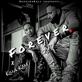 Forever by Killa Pablo