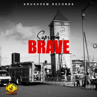 Brave by Supreem