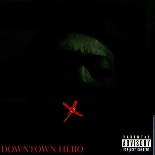 DOWNTOWN HERO