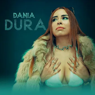 Dura by DANI A