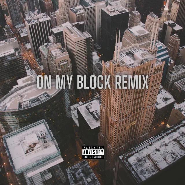 On My Block - Remix