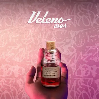 VELENO by Mas