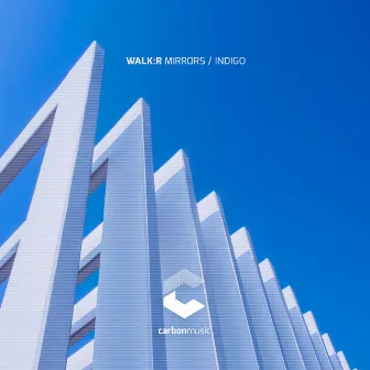 Mirrors / Indigo by Walk:r