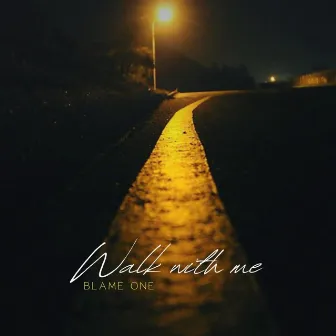 Walk with me by Preed One