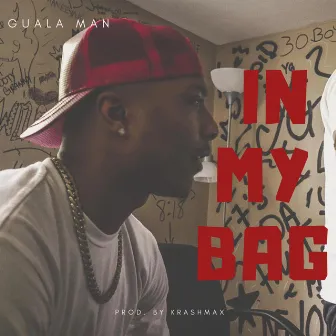 In My Bag by Young Guala