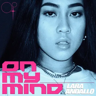 On My Mind by Lara Andallo