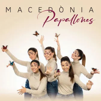 Papallones by Macedònia