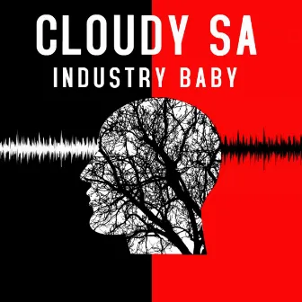 INDUSTRY BABY by CLOUDY SA