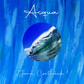 Acqua by Joma Cantanhede