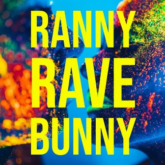 Rave Bunny by Ranny