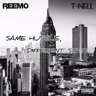 Same Hustle, Different State by Reemo (100 FAM)