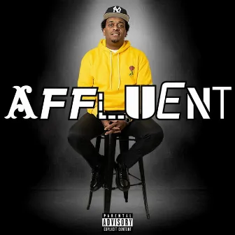 Affluent by Snake Tha Great