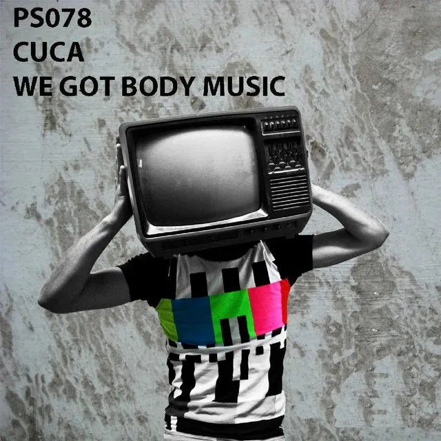 We Got Body Music - Original Mix