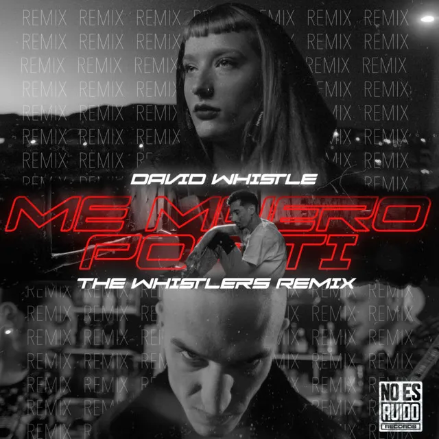 Me Muero Por Ti - The Whistlers Remix