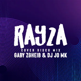 Ray2a (Cover Disco Mix) [رايقة] by Gaby Zgheib