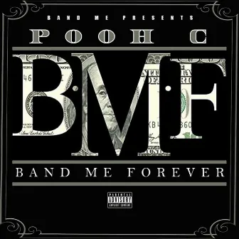 BMF by Pooh C