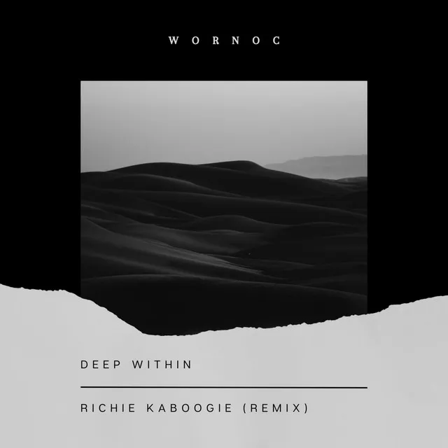 Deep Within (Richie!Kaboogie Remix)