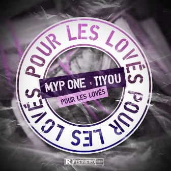 Pour les lovés by Myp One