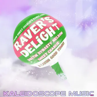 Raver's Delight by Sweet Charlie